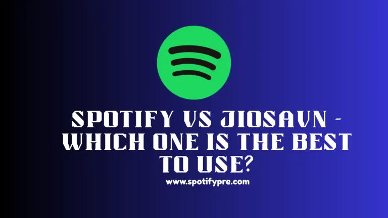Spotify VS JioSavn